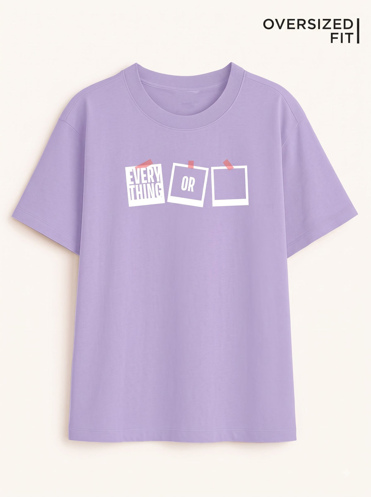 Everything or Nothing – Women’s Oversized T-Shirt